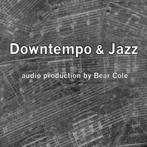 Audio Downtempo and Jazz by Bear Cole